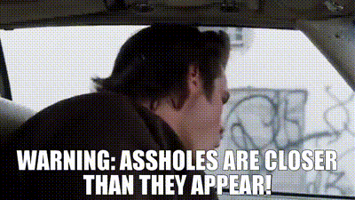 Ace Ventura: Warning, assholes in mirror are closer than they appear!