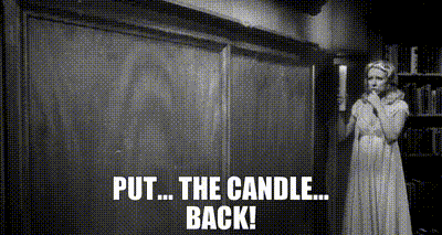 Image of Put... the candle... back!