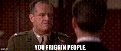 YARN | You friggin people. | A Few Good Men (1992) | Video clips by quotes  | 6e7ffd21 | 紗