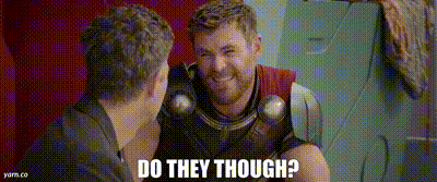 YARN | Do they though? | Thor: Ragnarok (2017) | Video gifs ...