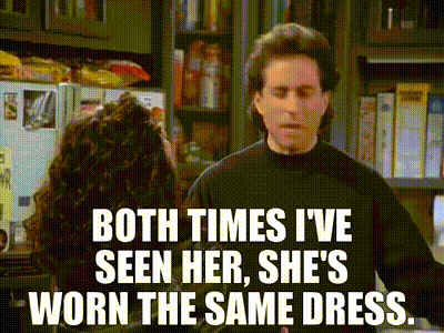 seinfeld lady with the same dress YARN | Both times I've seen her, she's worn dress. | (1989) - S07E13 The Seven | Video gifs by quotes | d0dc56fc Inexpensive Mermaids Prom Dresses